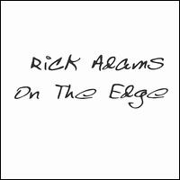 Rick Adams - On the Edge lyrics