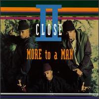 II Close - More to a Man lyrics