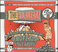 Kilaueaus - Profesor Volcanova lyrics