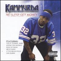 Kammurda - No Sleep Get Money lyrics