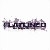 Flatlined - Deaf Leading the Blind lyrics