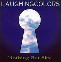 Laughing Colors - Nothing But Sky lyrics