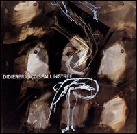 Didier Franois - Falling Tree lyrics