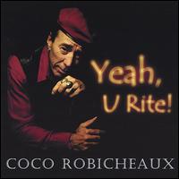 Coco Robicheaux - Yeah, U Rite! lyrics