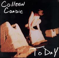 Colleen Coadic - Today lyrics