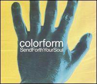 Colorform - Send Forth Your Soul lyrics