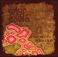 Color & Talea - Project Mayhem lyrics