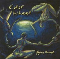 Color Wheel - Flying Through lyrics