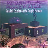 Randall Cousins - Patrolling the Purple Plateau lyrics