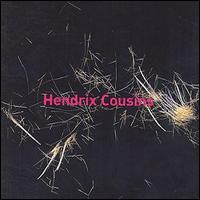 Hendrix Cousins - Hendrix Cousins lyrics