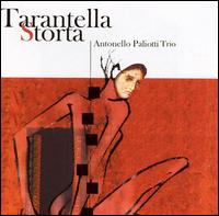 Antonello Paliotti - Tarantella Storta lyrics