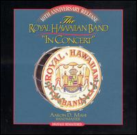 Royal Hawaiian Band - In Concert [live] lyrics