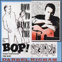 Darrell Higham - How to Dance the Bop lyrics