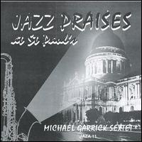 Michael Garrick - Jazz Praises at St. Paul's lyrics