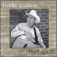 Eddie Collins - Hurt Again lyrics
