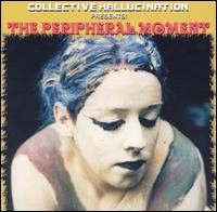 Collective Hallucination - The Peripheral Moment lyrics