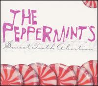 Peppermints - Sweet Tooth Abortion lyrics