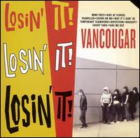 Vancougar - Losin' It! lyrics