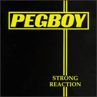 Pegboy - Strong Reaction lyrics