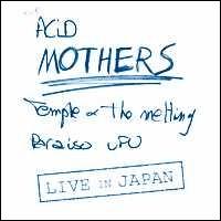 Acid Mothers Temple - Live in Japan lyrics