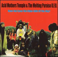 Acid Mothers Temple - Have You Seen the Other Side of the Sky lyrics