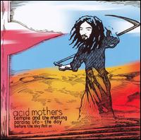 Acid Mothers Temple - The Day Before the Sky Fell In lyrics