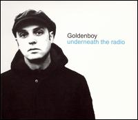 Goldenboy - Underneath the Radio lyrics