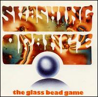 Smashing Orange - The Glass Bead Game lyrics