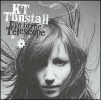 KT Tunstall - Eye to the Telescope lyrics