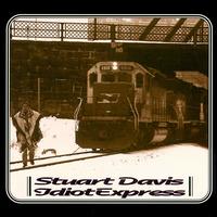 Stuart Davis - Idiot Express lyrics