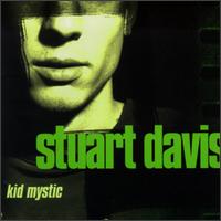 Stuart Davis - Kid Mystic lyrics