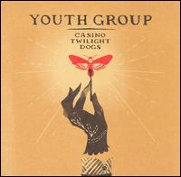 Youth Group - Casino Twilight Dogs lyrics