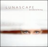 Lunascape - Mindstalking lyrics