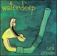 Waterdeep - Sink or Swim lyrics