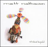 Matt Nathanson - Not Colored Too Perfect lyrics