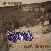 Matt Nathanson - Still Waiting for Spring lyrics