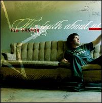 Tim Easton - The Truth About Us lyrics