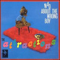 The Attractions - Mad About the Wrong Boy lyrics