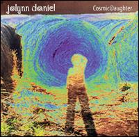 Jolynn Daniel - Cosmic Daughter lyrics