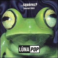 Lna Pop - ...Squ?rez? 2000 Special lyrics