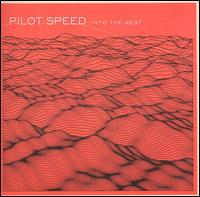 Pilot Speed - Into the West lyrics