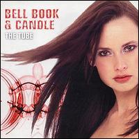 Bell Book & Candle - The Tube lyrics