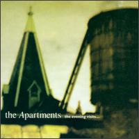 The Apartments - The Evening Visits...And Stays for Years lyrics
