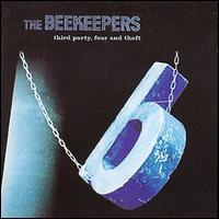 Beekeepers - Third Party, Fear and Theft lyrics