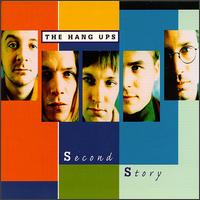 The Hang Ups - Second Story lyrics