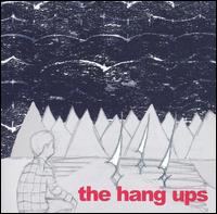 The Hang Ups - Hang Ups lyrics