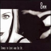 8mm - Songs to Love and Die by... lyrics