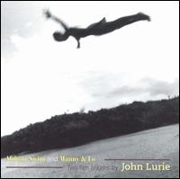 John Lurie - African Swim and Manny & Lo lyrics