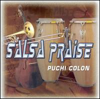 Puchi Colon - Salsa Praise lyrics