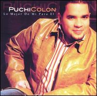 Puchi Colon - Lo Mejor de Mi Para El lyrics
